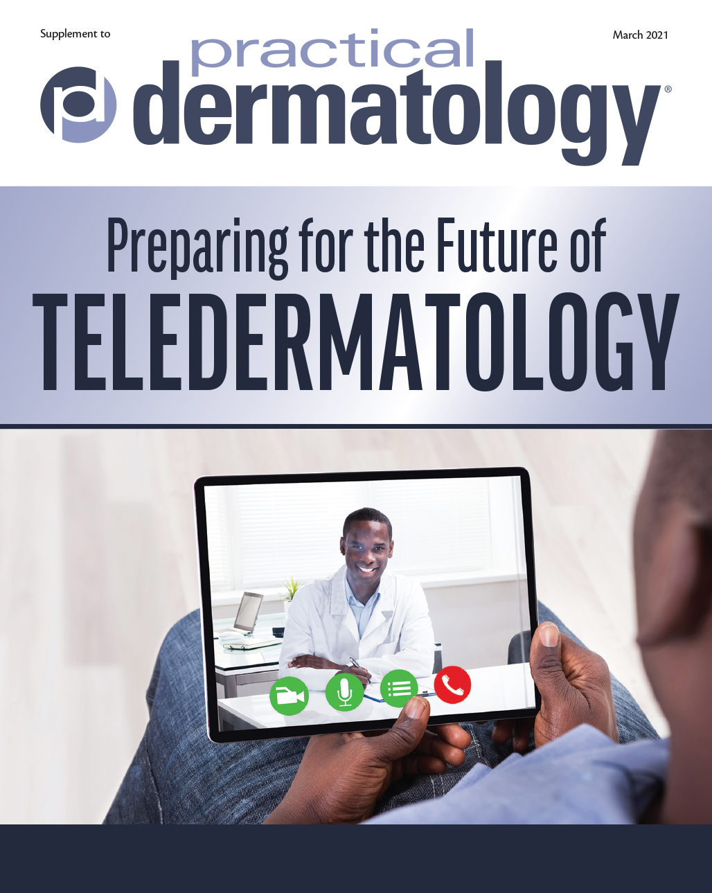 Preparing For The Future Of Teledermatology - Practical Dermatology