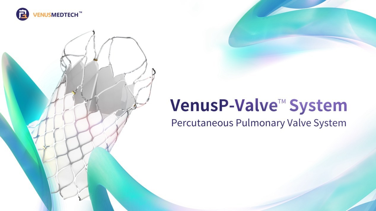 Venus Medtech's VenusP-Valve Receives IDE Approval for Pivotal